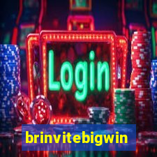 brinvitebigwin
