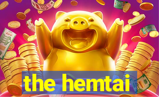 the hemtai