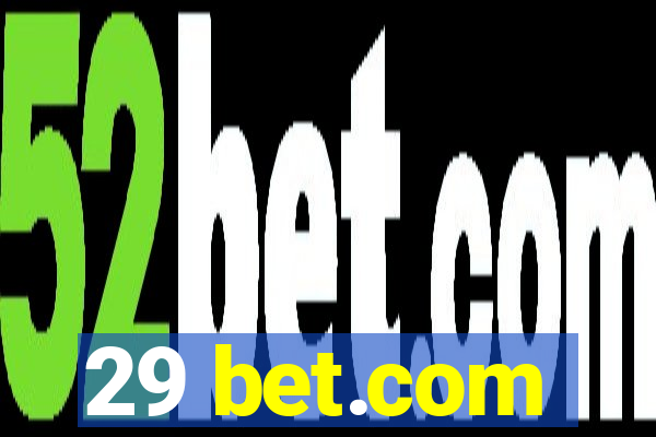 29 bet.com