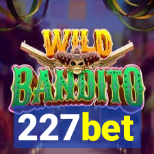 227bet