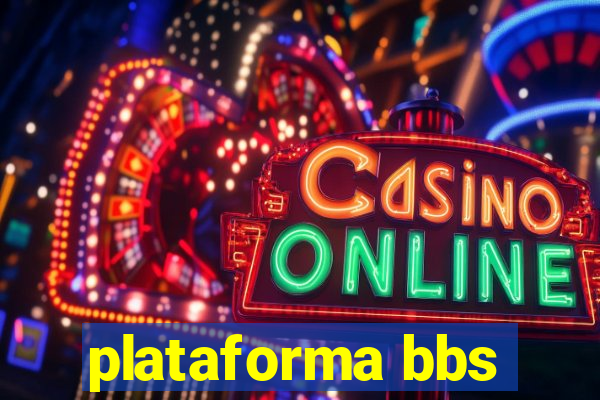 plataforma bbs