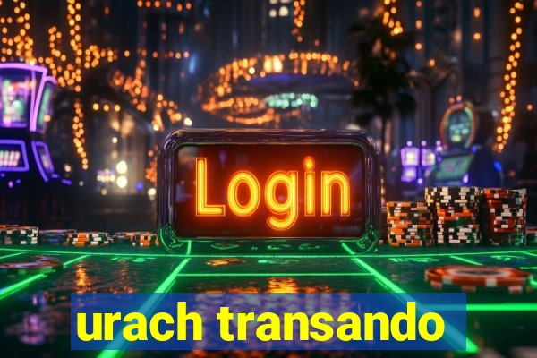 urach transando