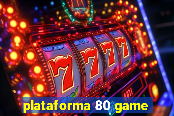 plataforma 80 game