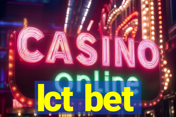 lct bet