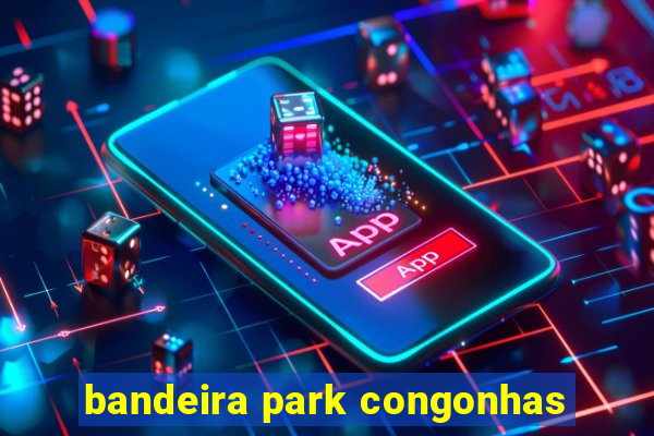 bandeira park congonhas