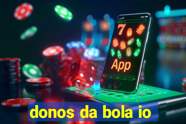 donos da bola io