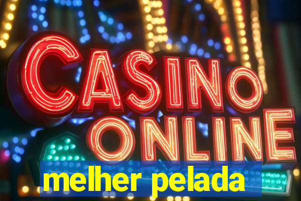 melher pelada
