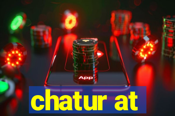 chatur at