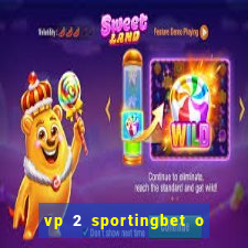 vp 2 sportingbet o que significa
