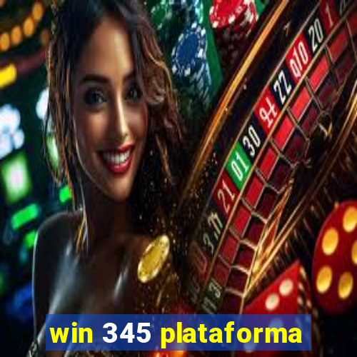 win 345 plataforma