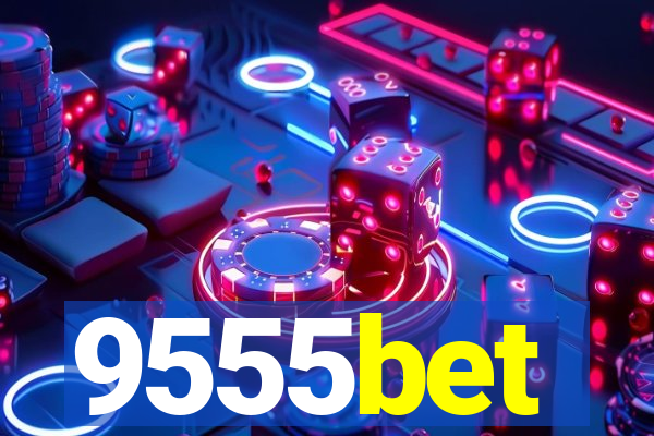 9555bet