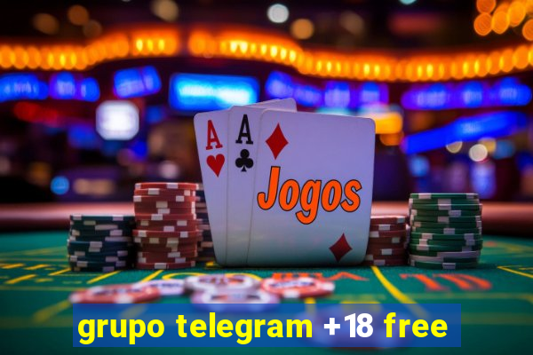 grupo telegram +18 free