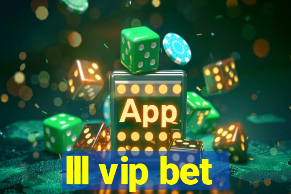 lll vip bet