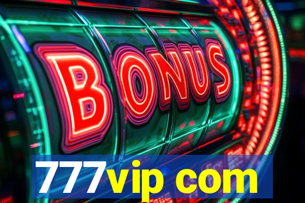 777vip com