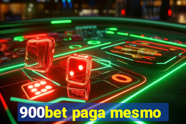 900bet paga mesmo