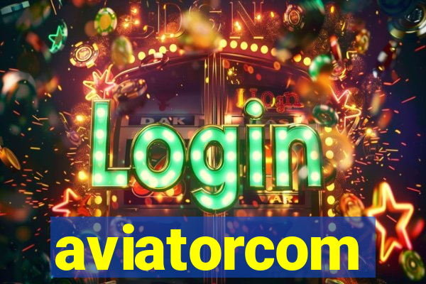 aviatorcom