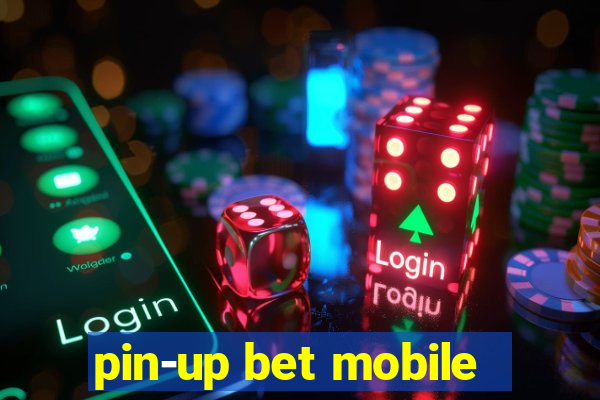 pin-up bet mobile