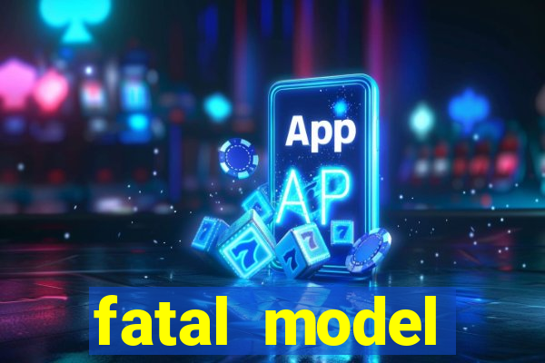 fatal model guanambi bahia