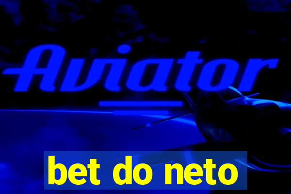 bet do neto