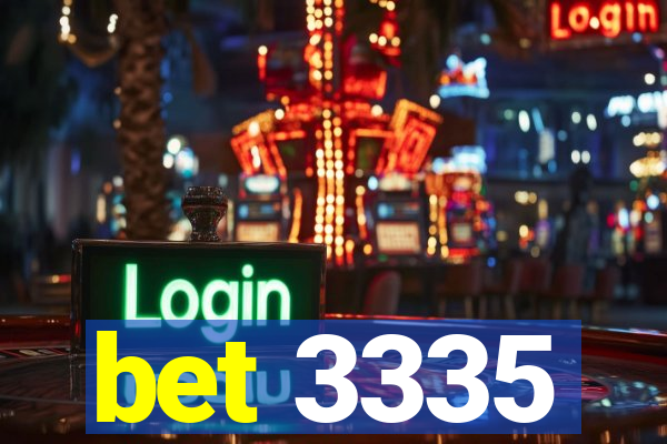 bet 3335
