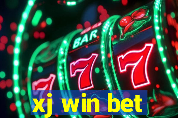 xj win bet