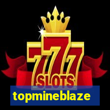 topmineblaze