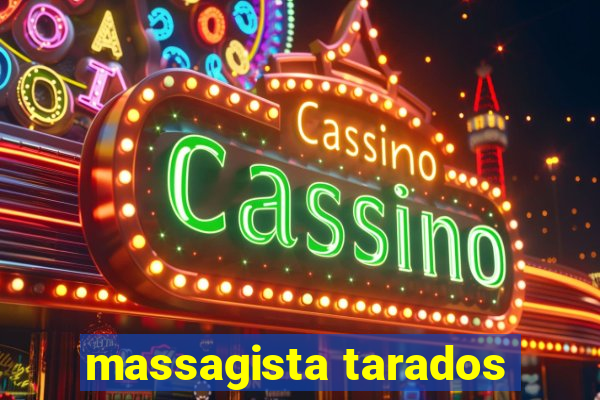 massagista tarados