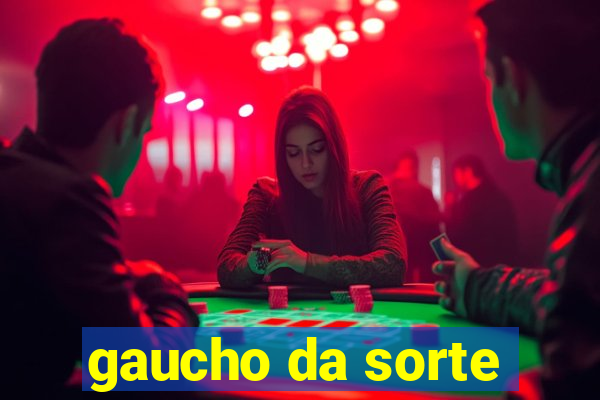 gaucho da sorte