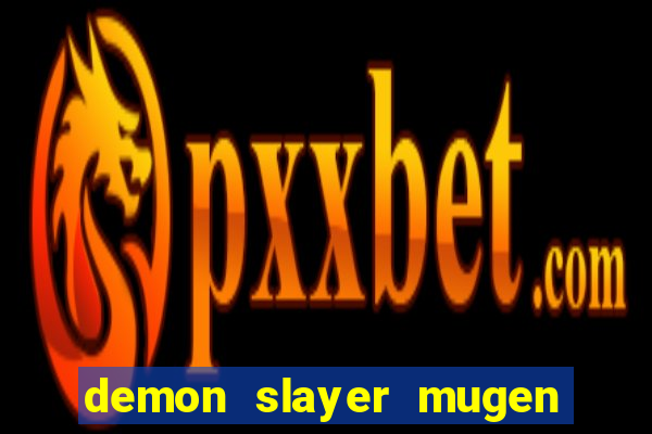 demon slayer mugen apk download
