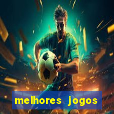 melhores jogos estrela bet