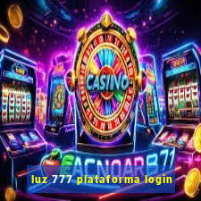 luz 777 plataforma login