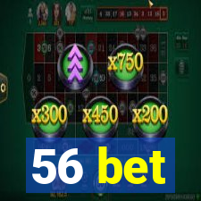 56 bet