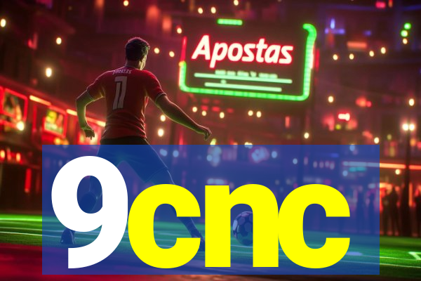 9cnc