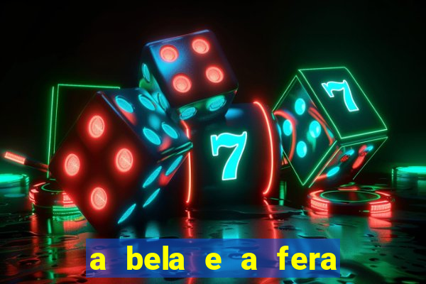 a bela e a fera 2014 filme completo dublado