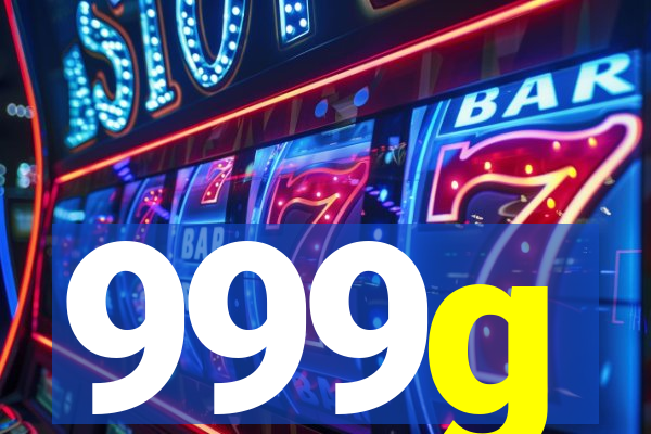 999g