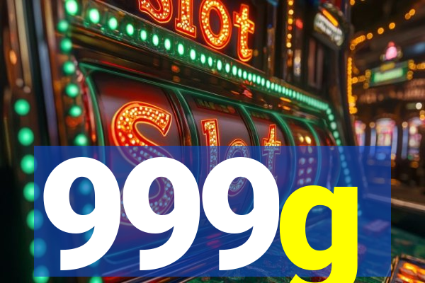 999g
