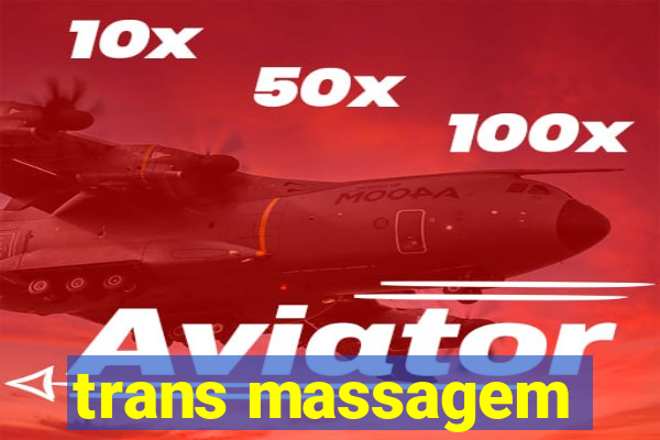 trans massagem