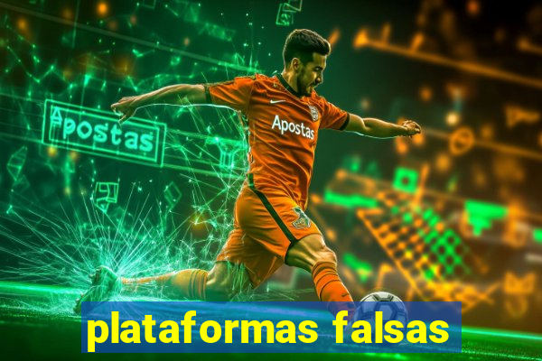 plataformas falsas