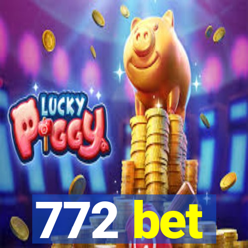 772 bet