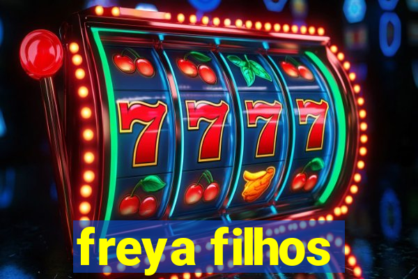 freya filhos