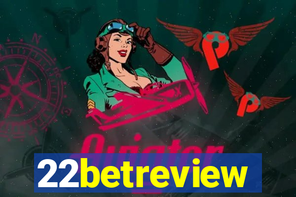 22betreview