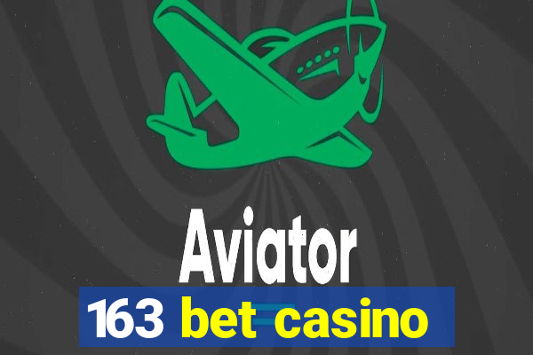 163 bet casino