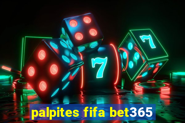 palpites fifa bet365