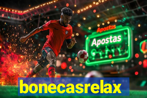 bonecasrelax