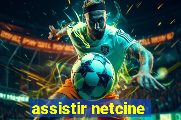 assistir netcine