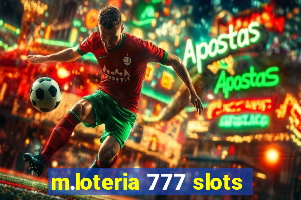m.loteria 777 slots