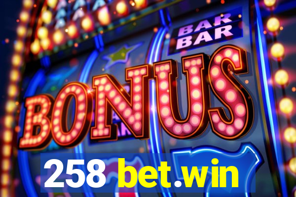 258 bet.win