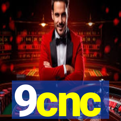 9cnc