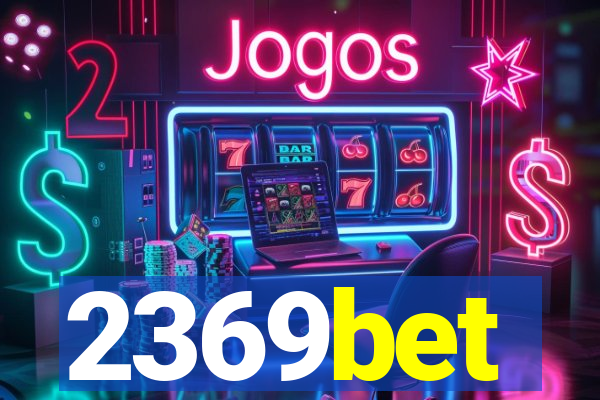 2369bet