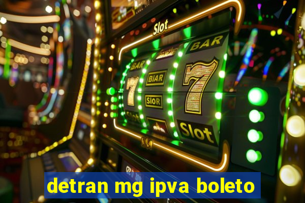 detran mg ipva boleto